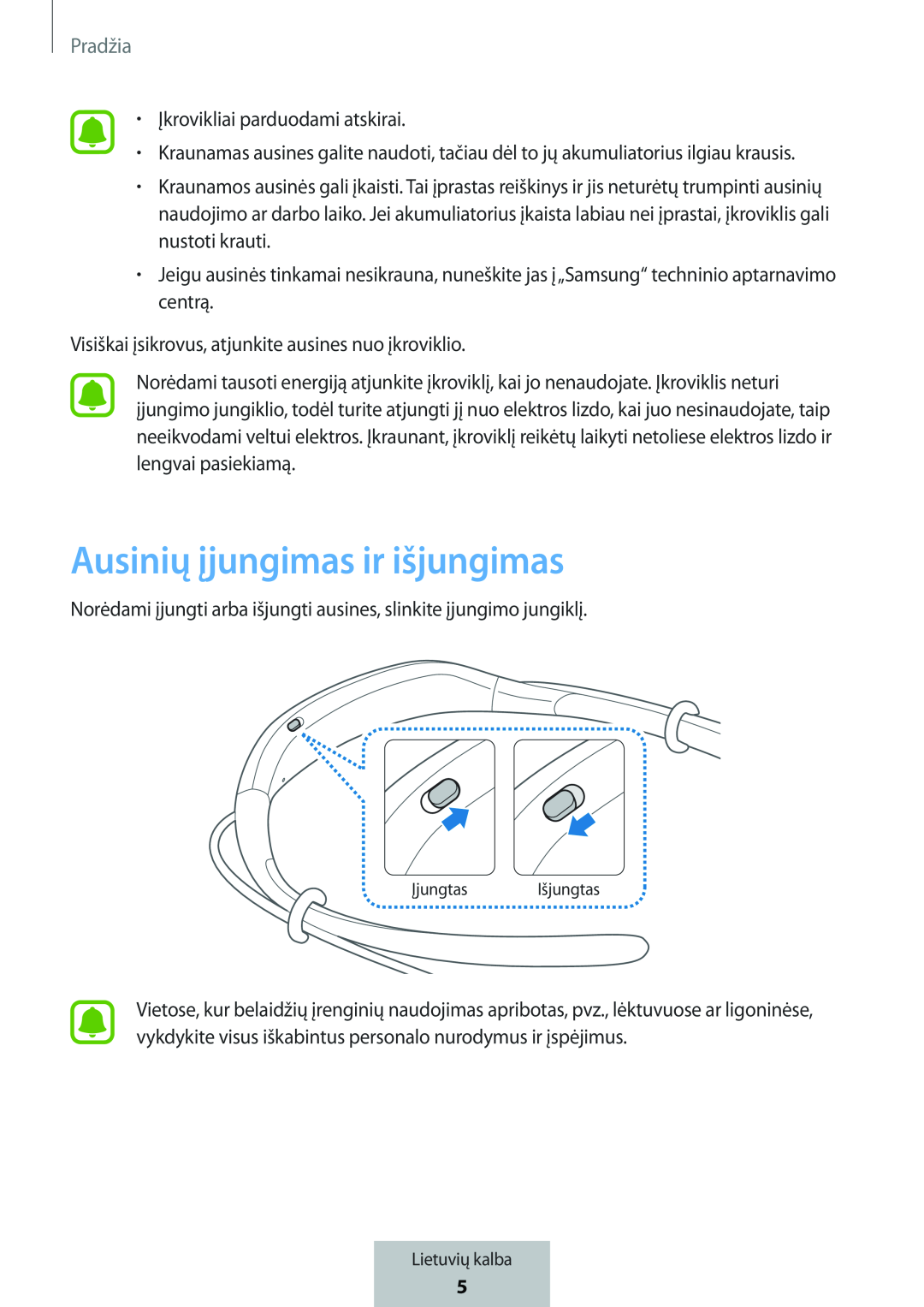 Ausinių įjungimas ir išjungimas