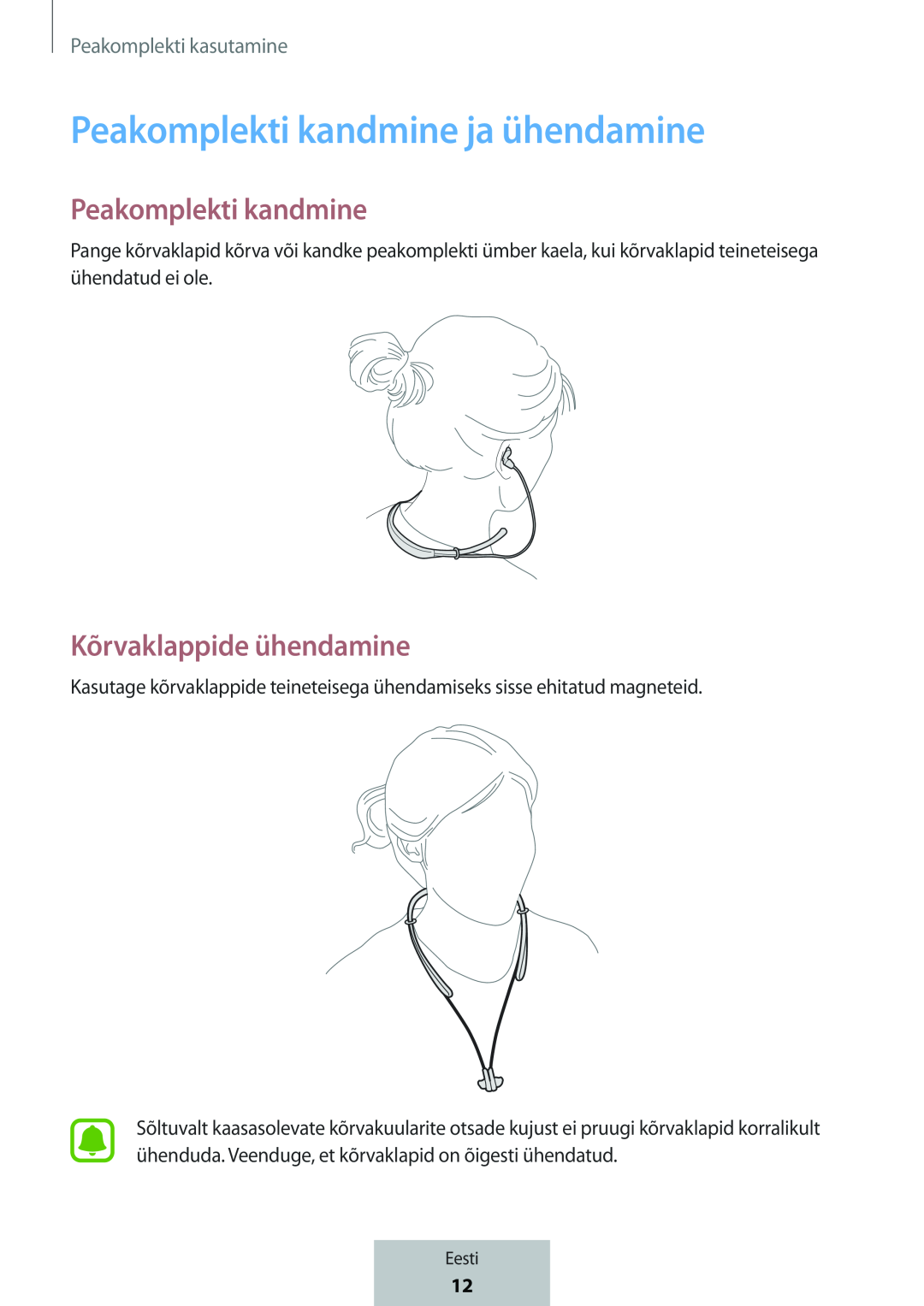 Peakomplekti kandmine Kõrvaklappide ühendamine