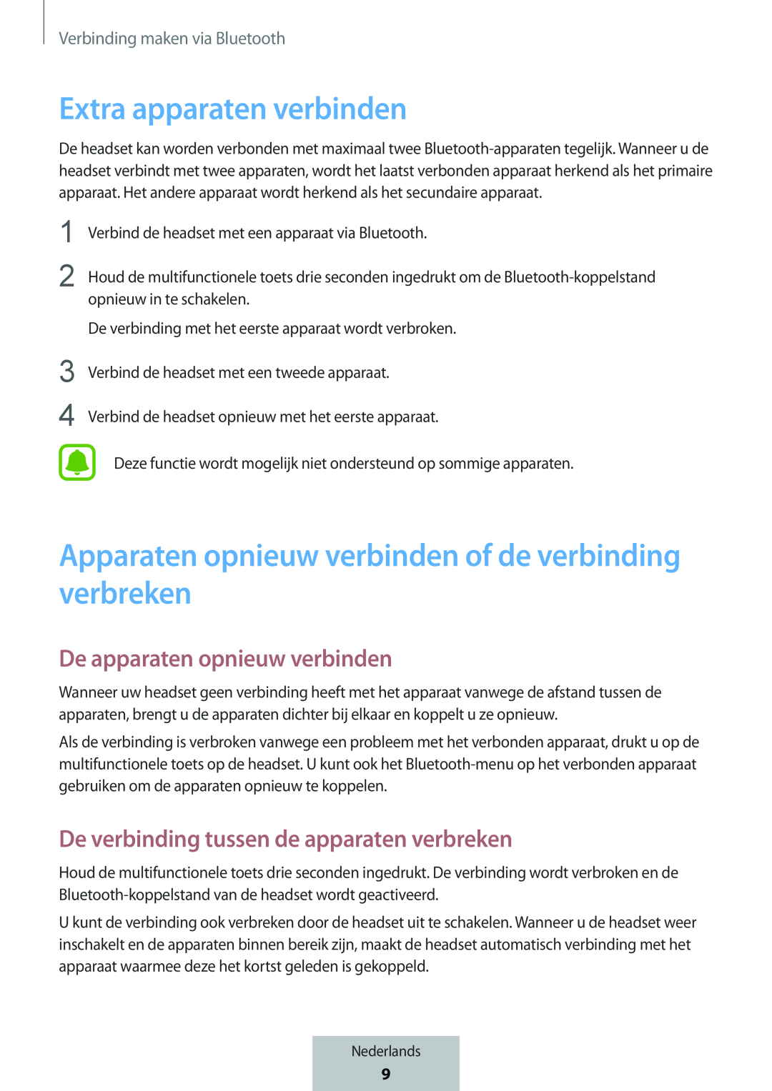 De apparaten opnieuw verbinden De verbinding tussen de apparaten verbreken
