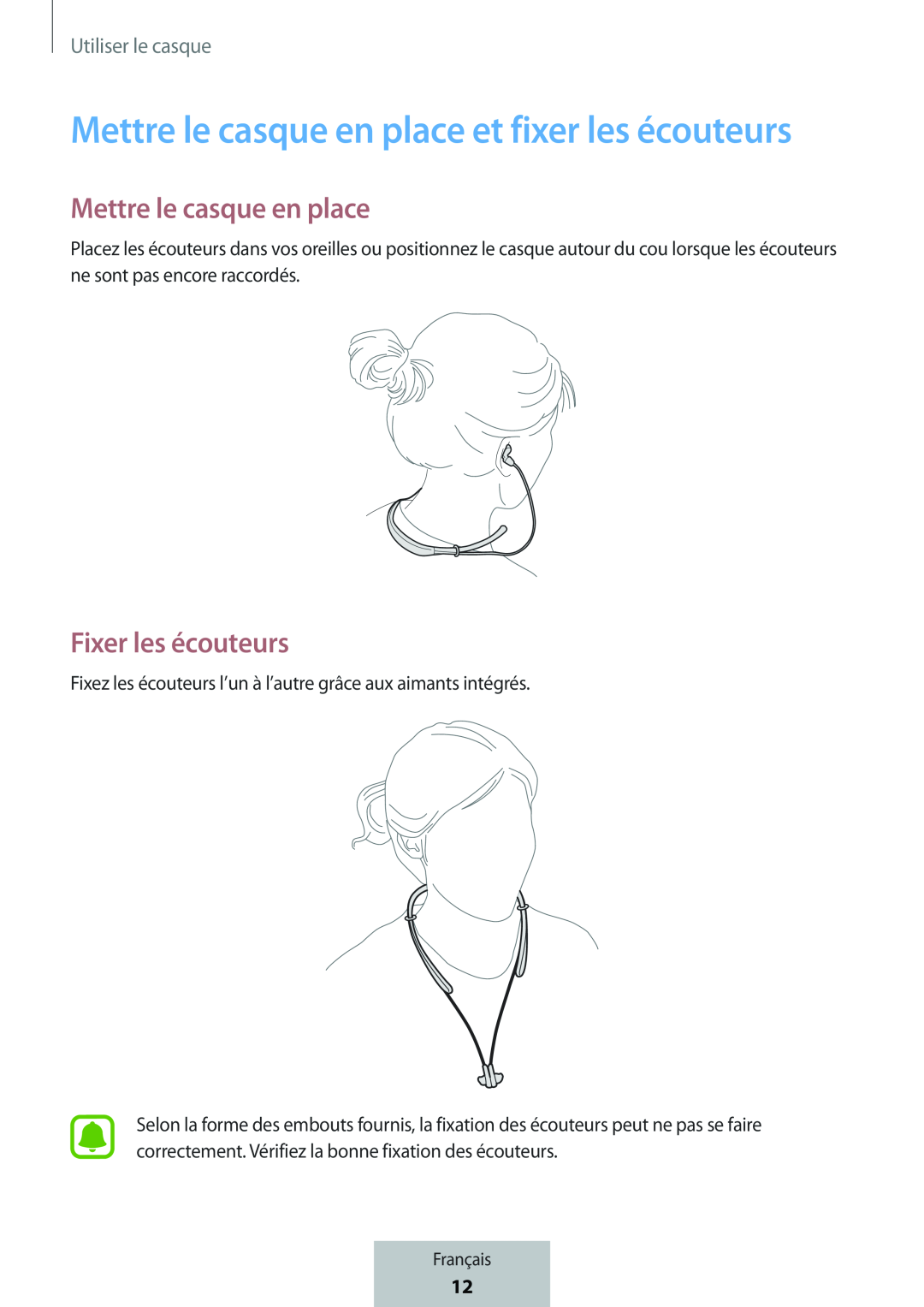 Mettre le casque en place Fixer les écouteurs