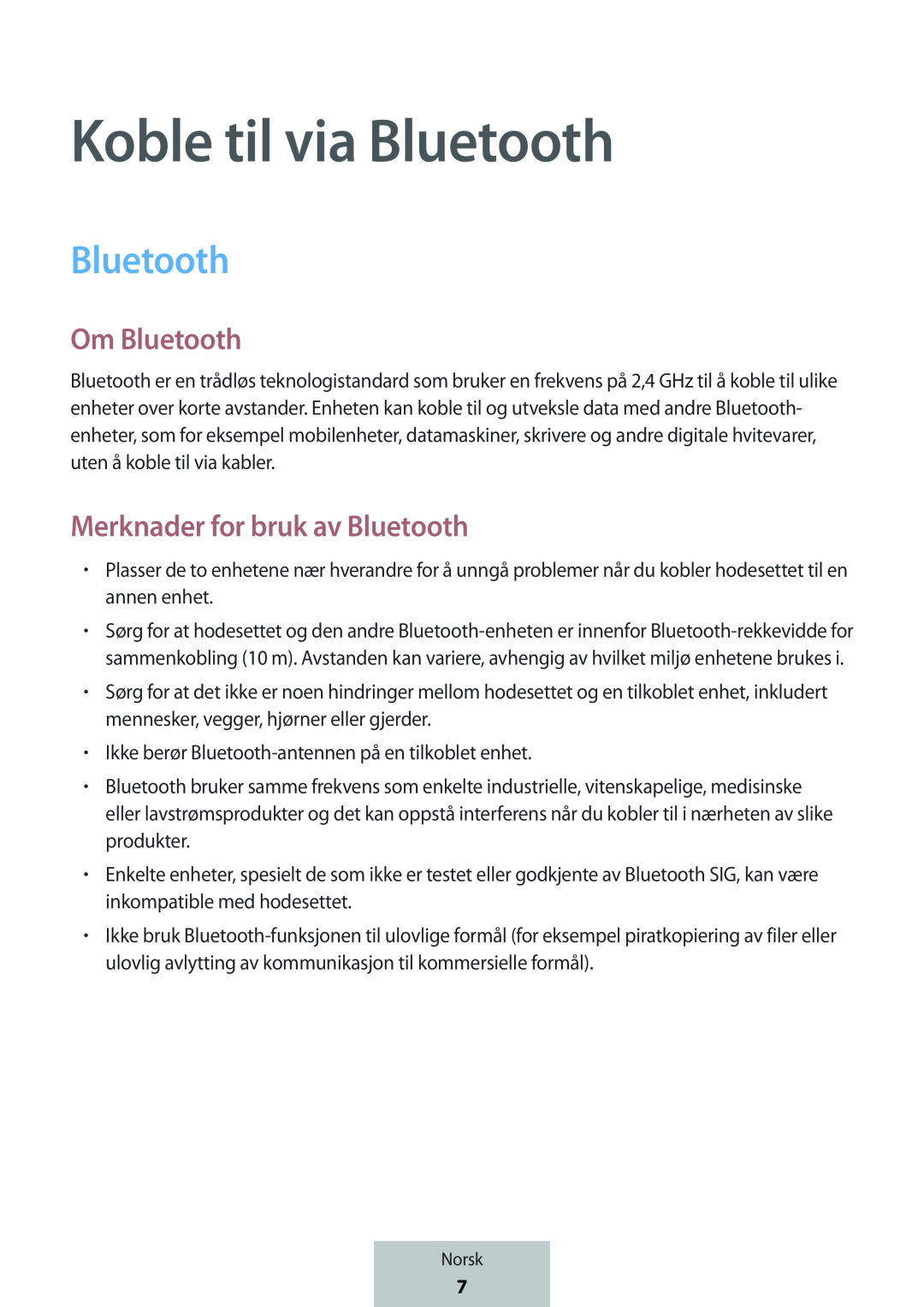 Koble til via Bluetooth Merknader for bruk av Bluetooth