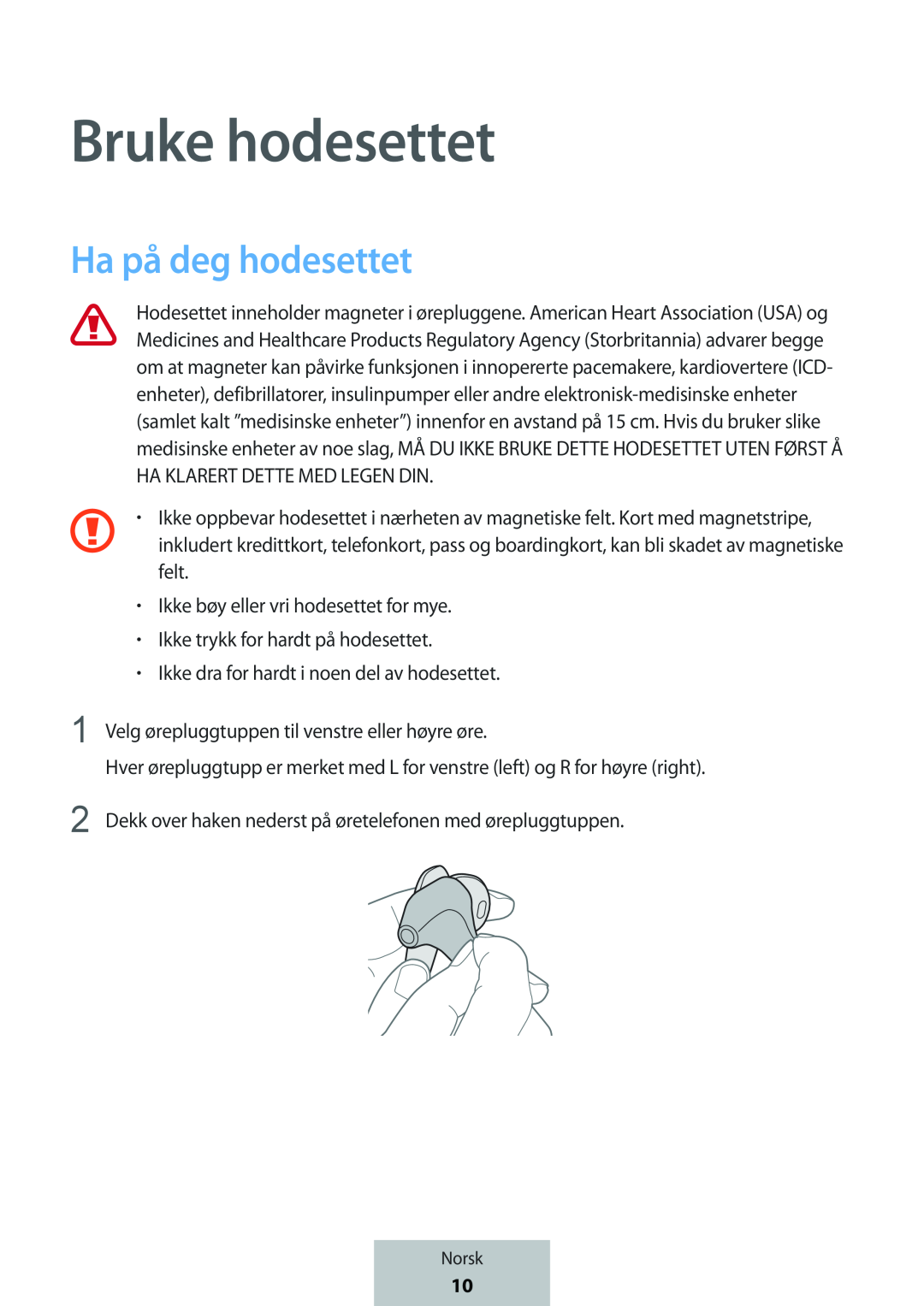 Bruke hodesettet Ha på deg hodesettet