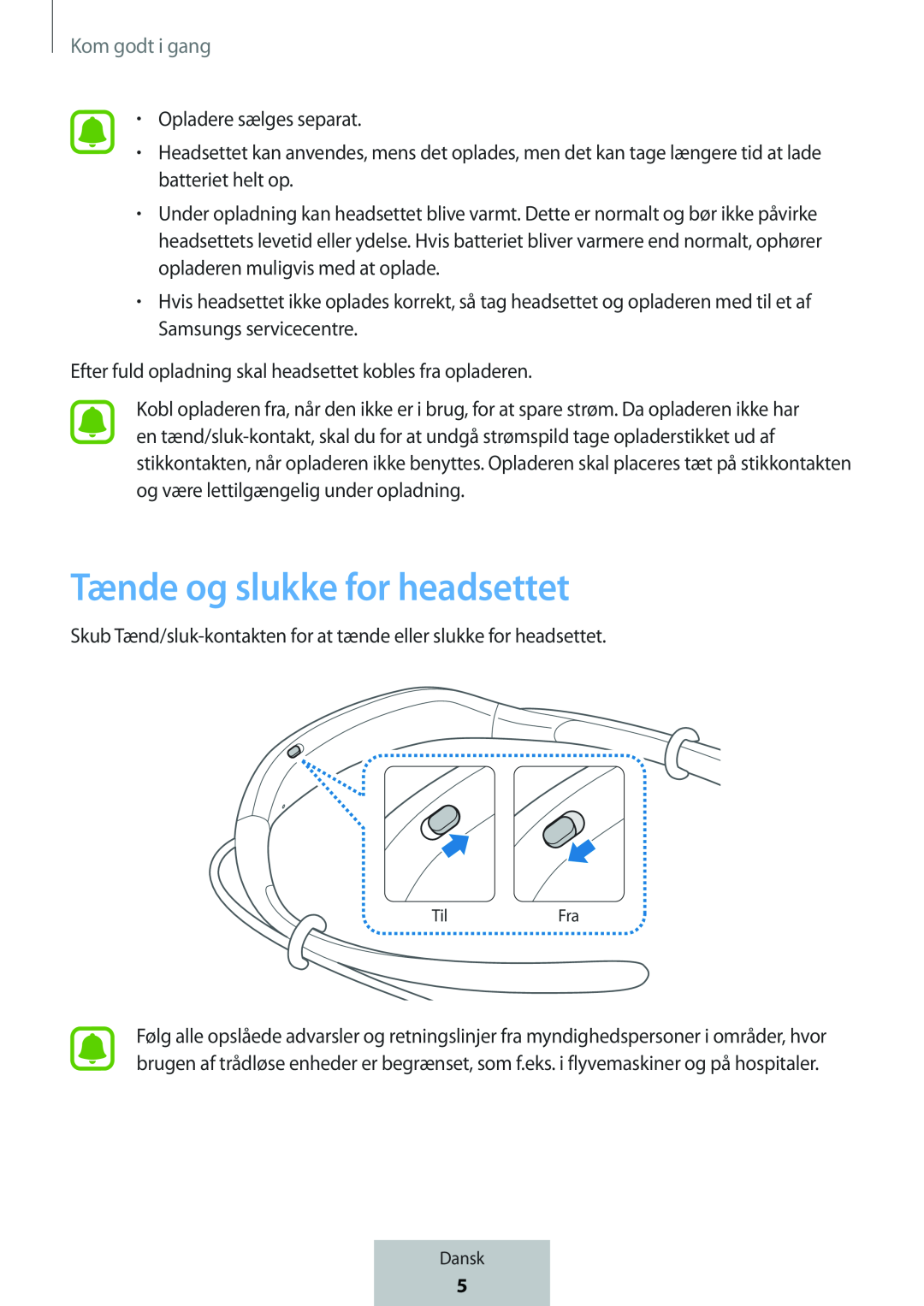 Tænde og slukke for headsettet