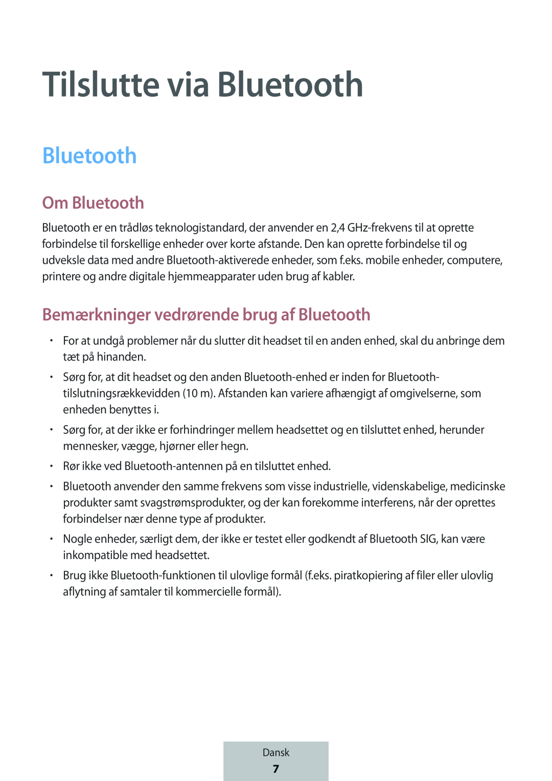 Tilslutte via Bluetooth Bemærkninger vedrørende brug af Bluetooth