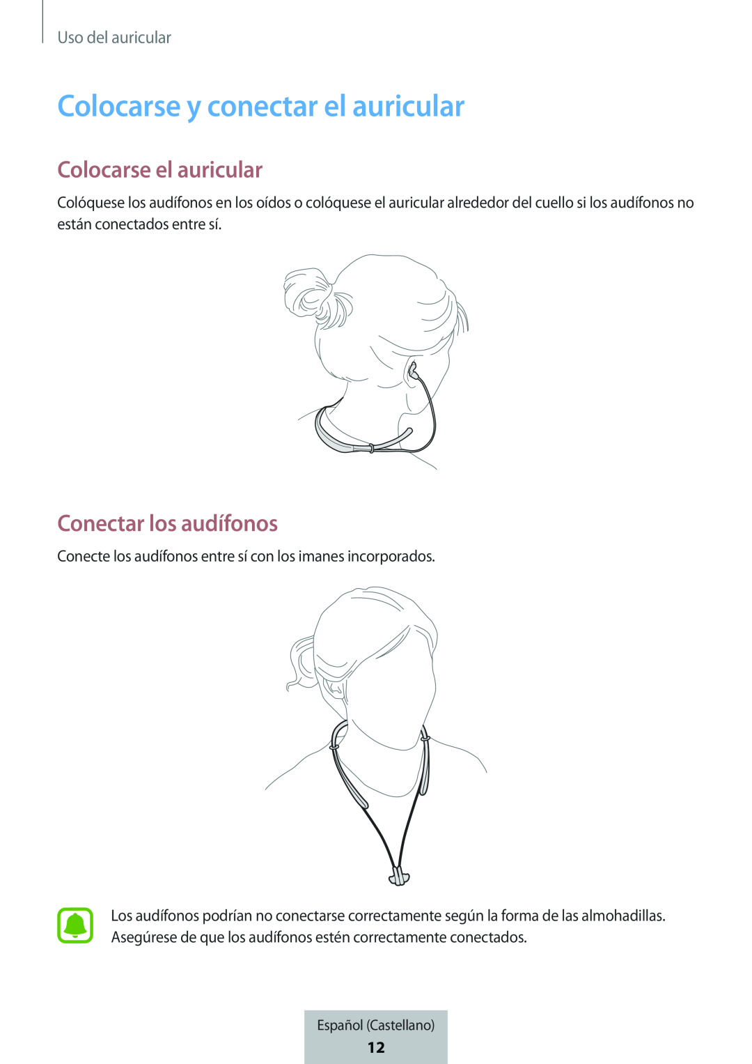 Colocarse el auricular Conectar los audífonos