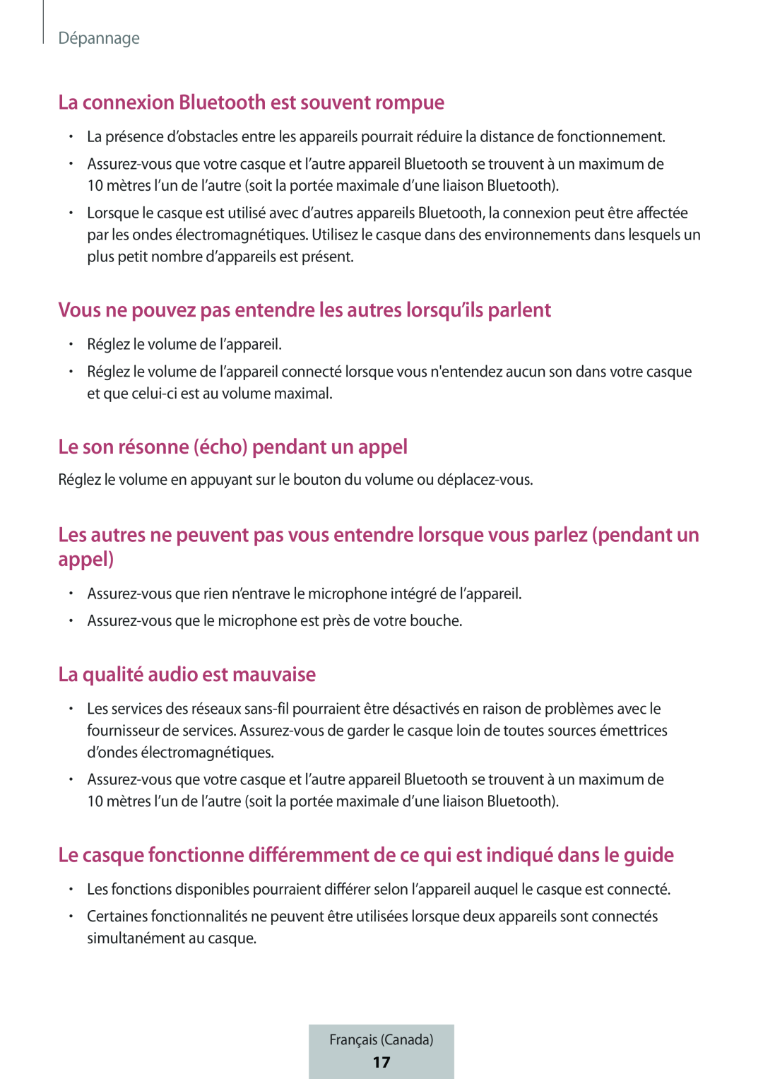 Le casque fonctionne différemment de ce qui est indiqué dans le guide La connexion Bluetooth est souvent rompue