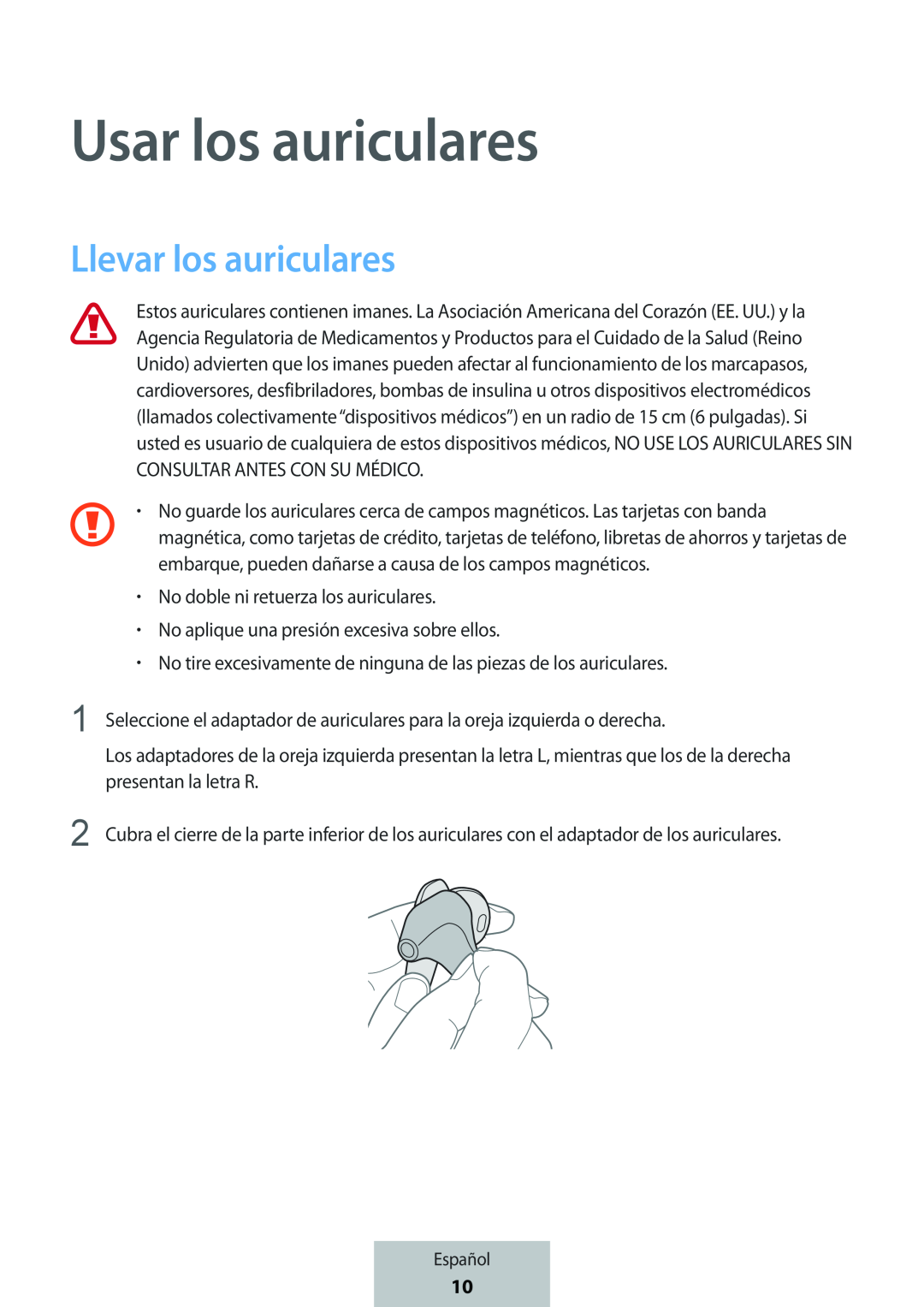 Usar los auriculares Llevar los auriculares