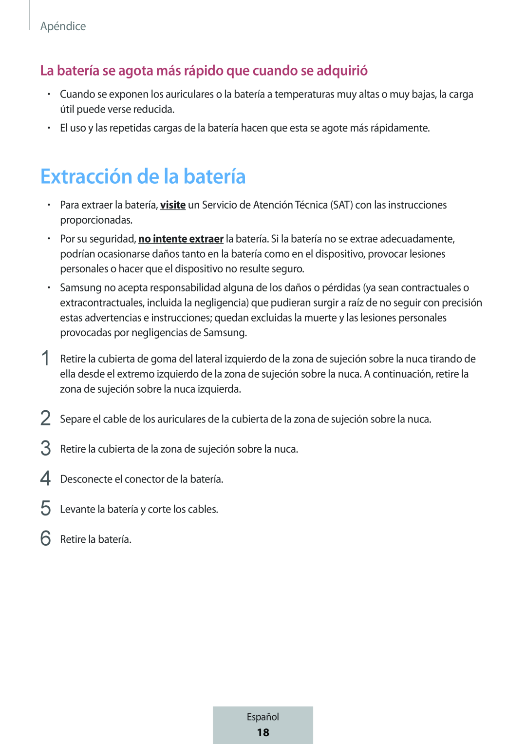 La batería se agota más rápido que cuando se adquirió Extracción de la batería