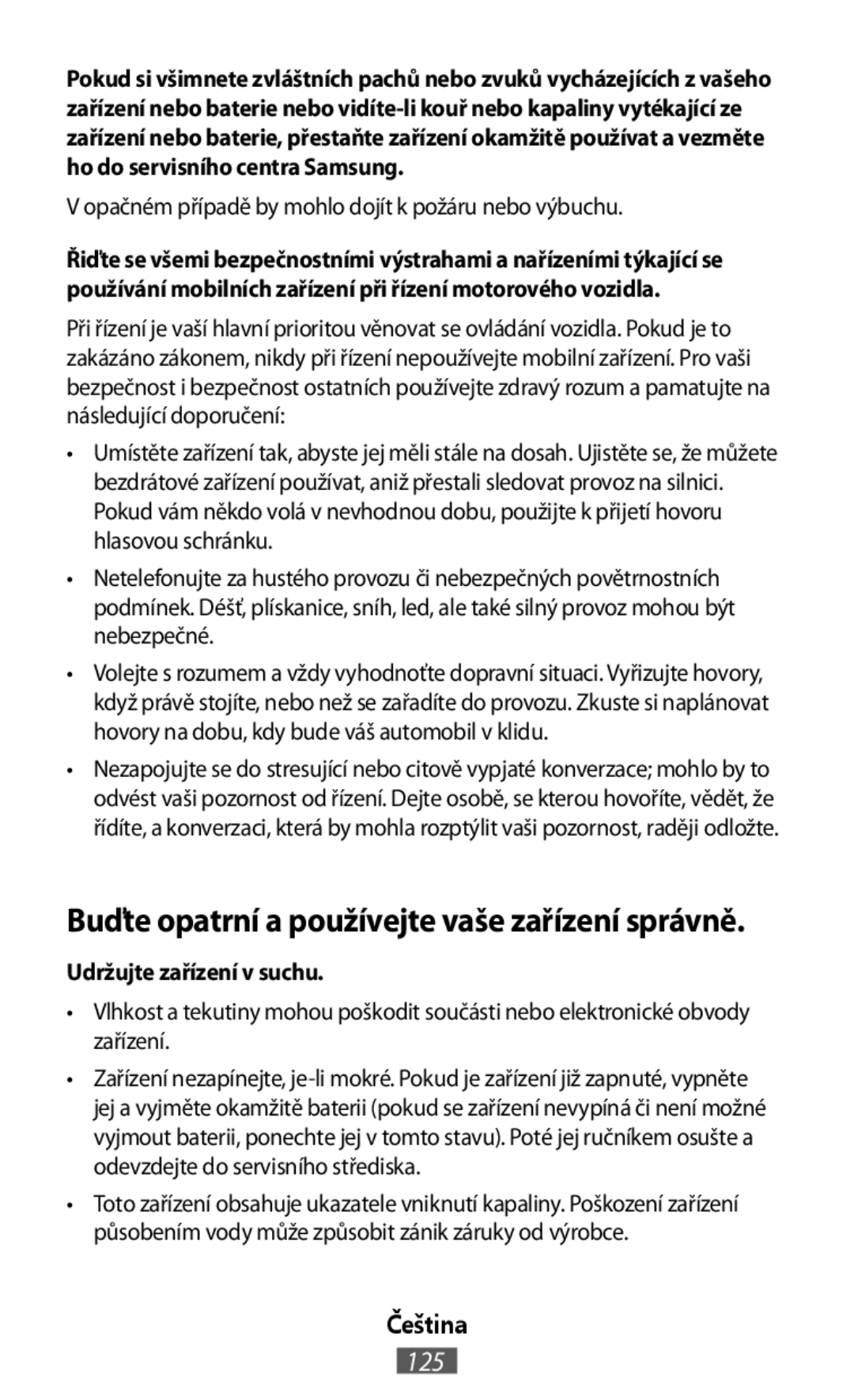 Buďte opatrní a používejte vaše zařízení správně In-Ear Headphones Level U Headphones