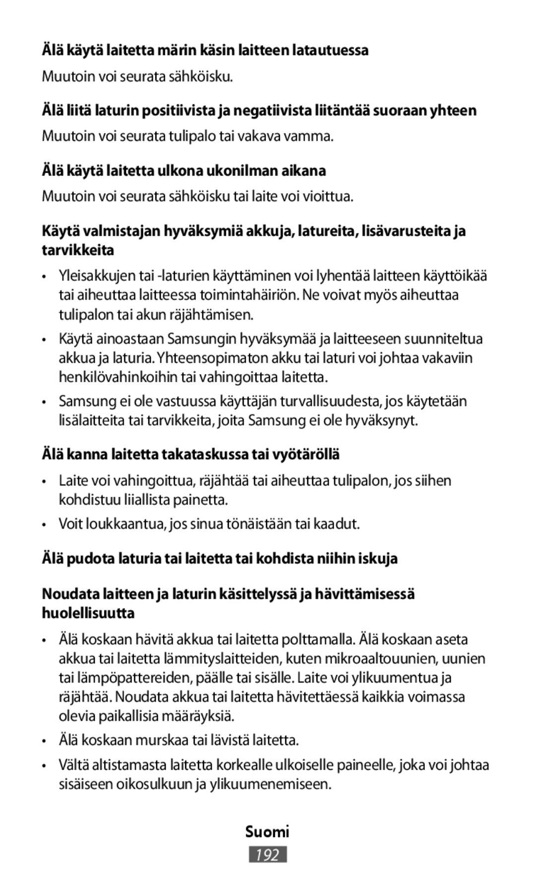 Käytä valmistajan hyväksymiä akkuja, latureita, lisävarusteita ja tarvikkeita In-Ear Headphones Level U Headphones