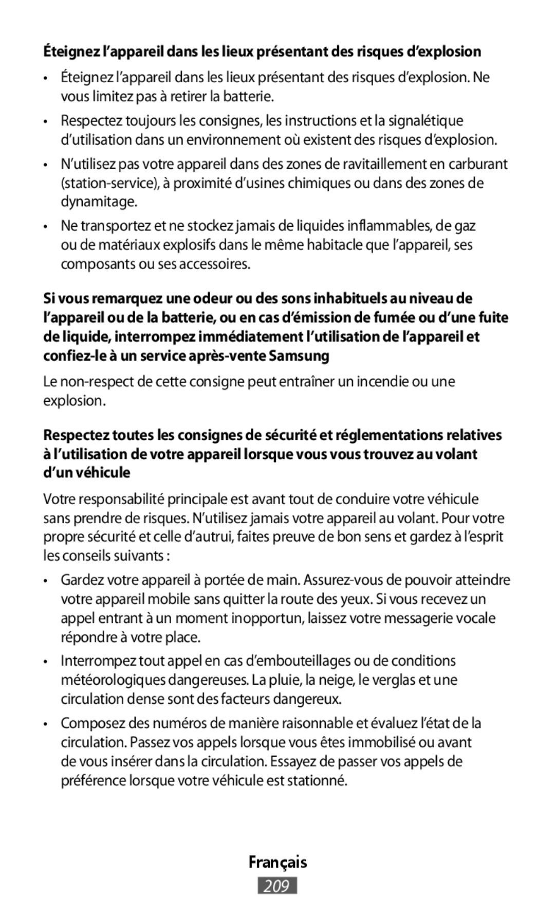 Éteignez l’appareil dans les lieux présentant des risques d’explosion Respectez toutes les consignes de sécurité et réglementations relatives