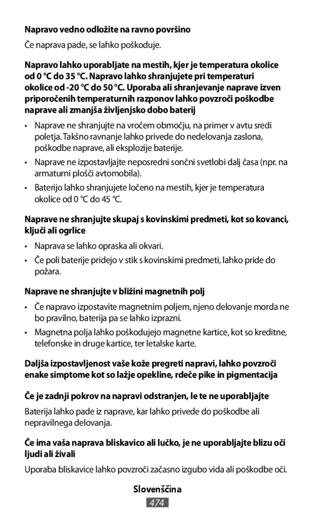 Če je zadnji pokrov na napravi odstranjen, le te ne uporabljajte In-Ear Headphones Level U Headphones