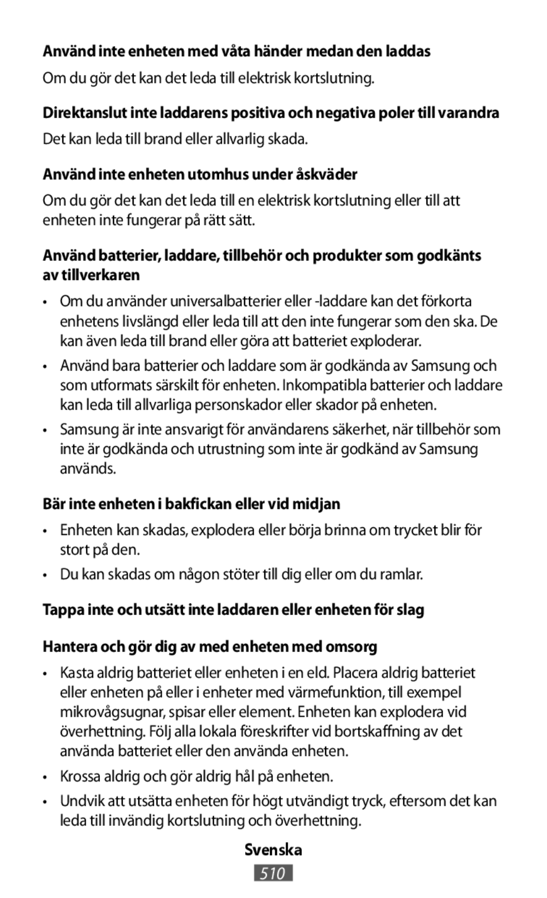 Använd batterier, laddare, tillbehör och produkter som godkänts av tillverkaren In-Ear Headphones Level U Headphones