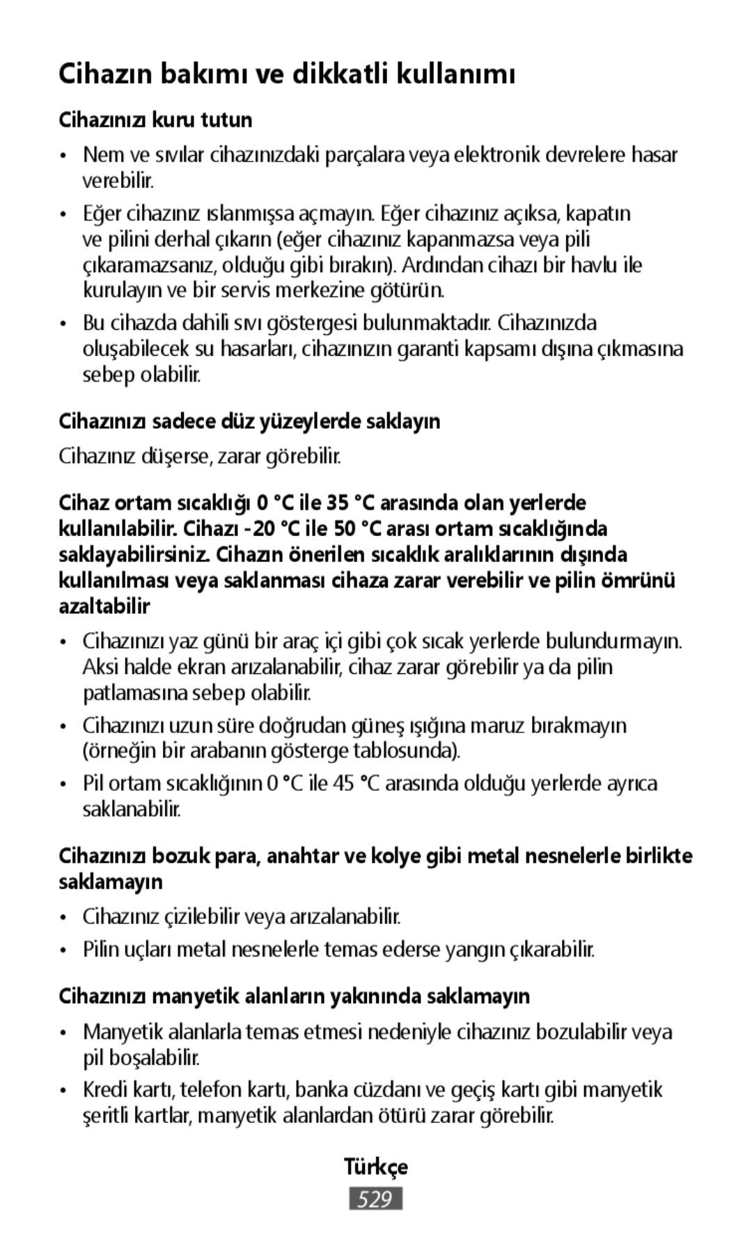 Cihazınızı manyetik alanların yakınında saklamayın In-Ear Headphones Level U Headphones