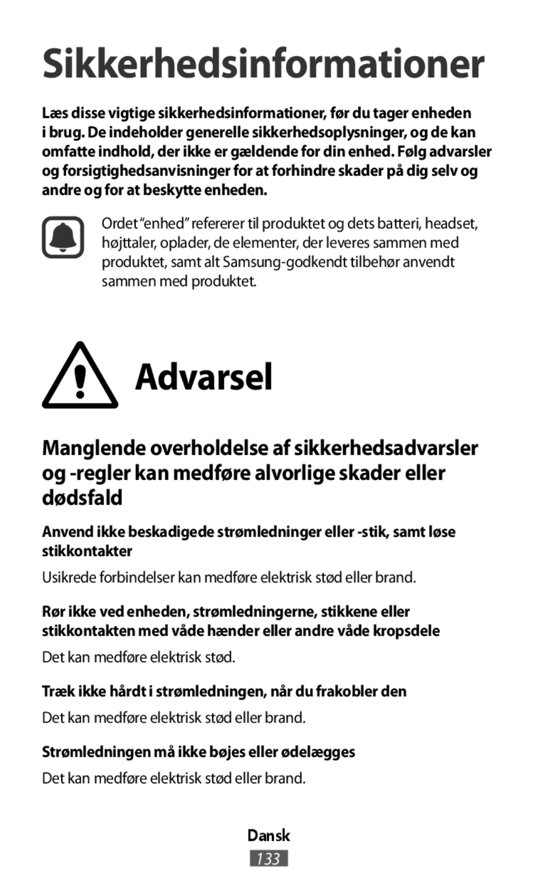 Usikrede forbindelser kan medføre elektrisk stød eller brand In-Ear Headphones Level U Pro Headphones