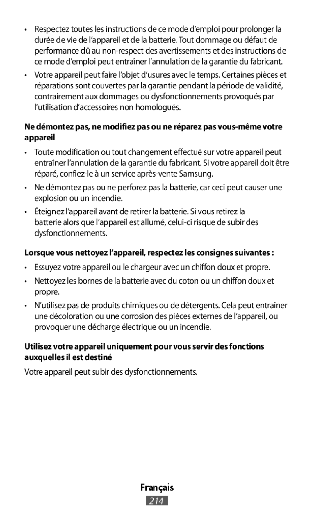 •Essuyez votre appareil ou le chargeur avec un chiffon doux et propre •Nettoyez les bornes de la batterie avec du coton ou un chiffon doux et propre