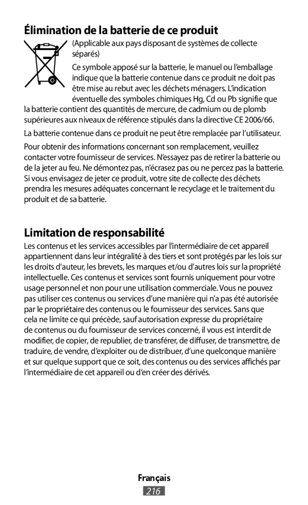 Élimination de la batterie de ce produit Limitation de responsabilité