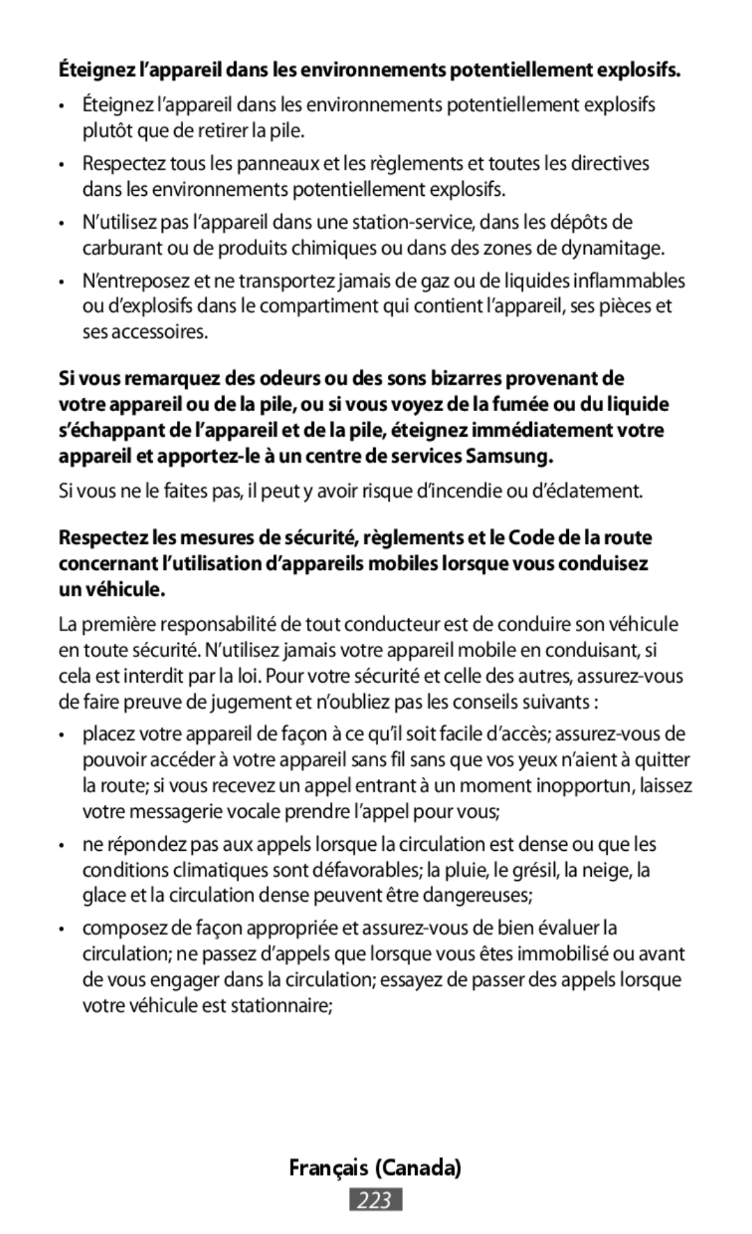 Si vous ne le faites pas, il peut y avoir risque d’incendie ou d’éclatement composez de façon appropriée et