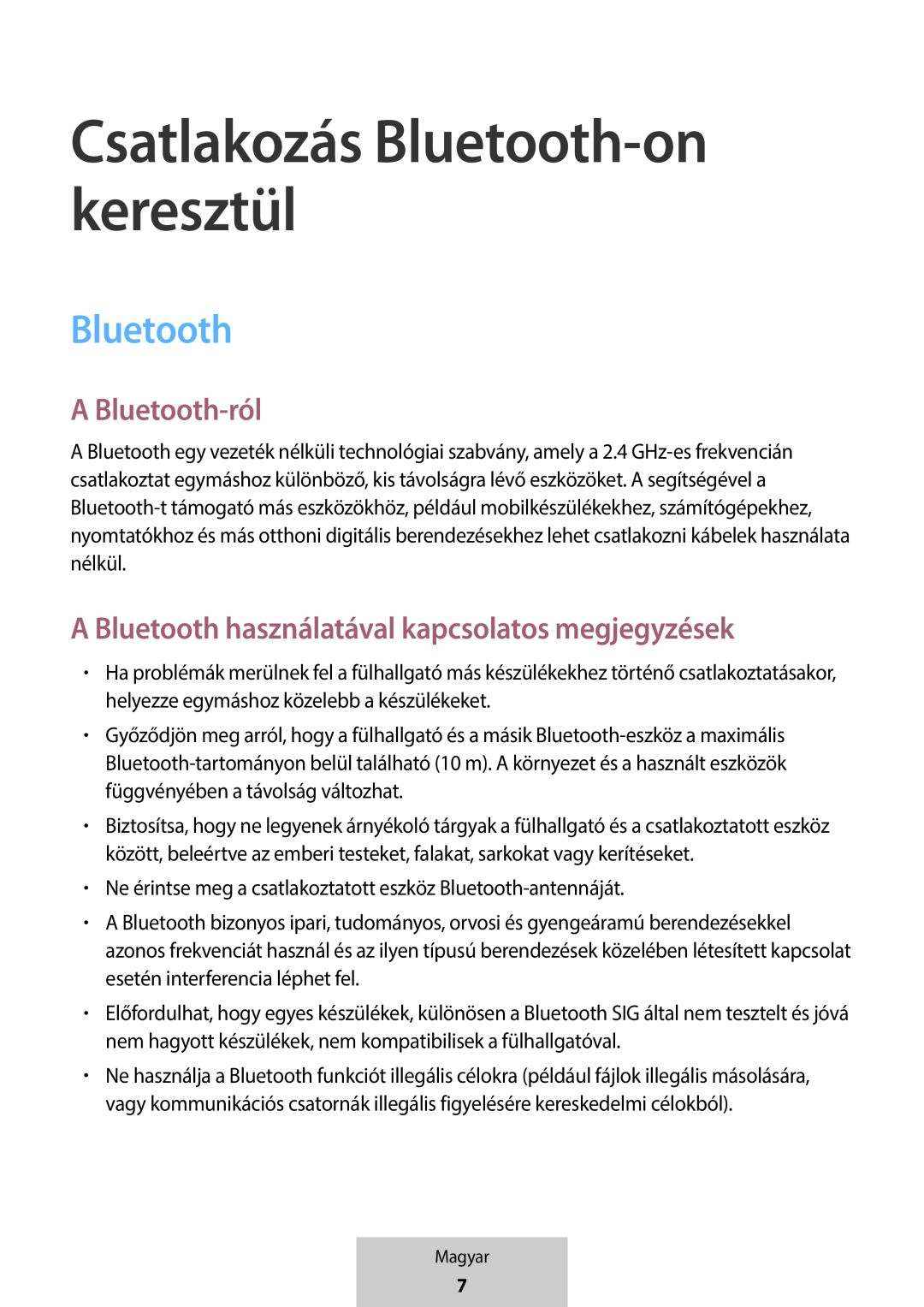 A Bluetooth-ról A Bluetooth használatával kapcsolatos megjegyzések