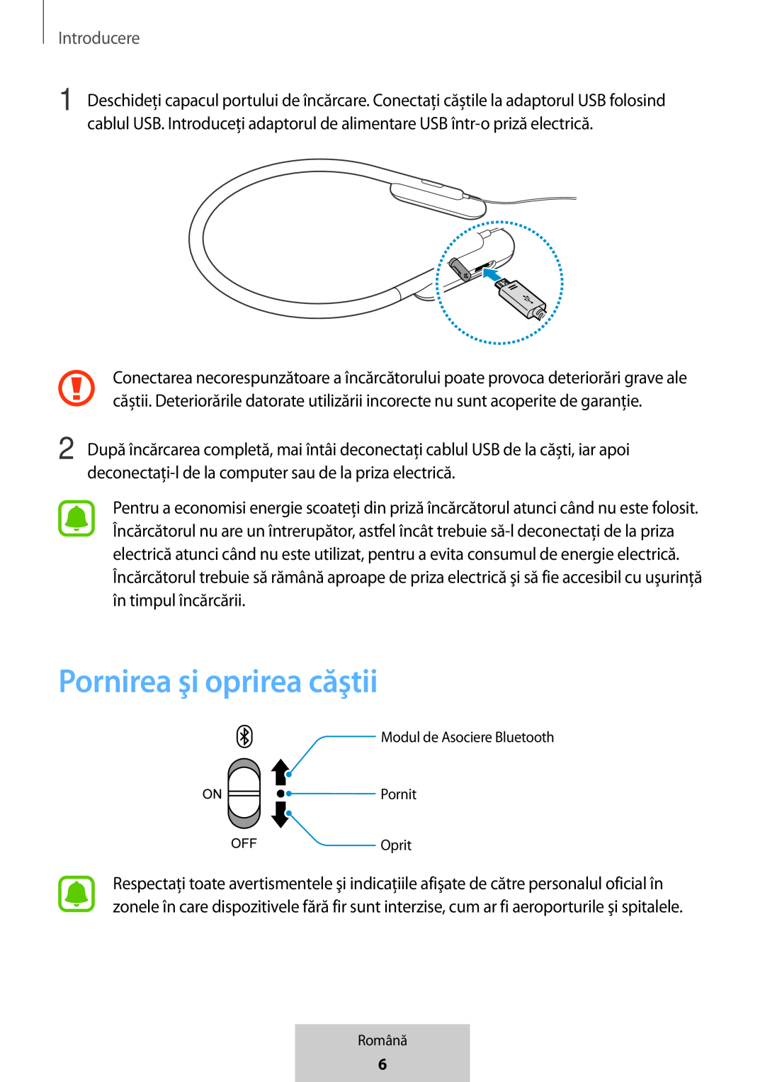 Pornirea şi oprirea căştii