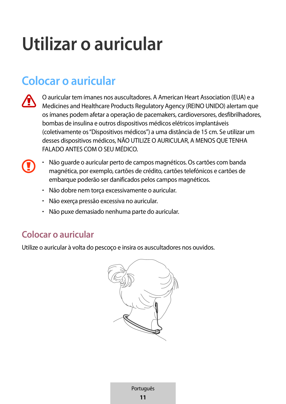 Colocar o auricular Utilizar o auricular