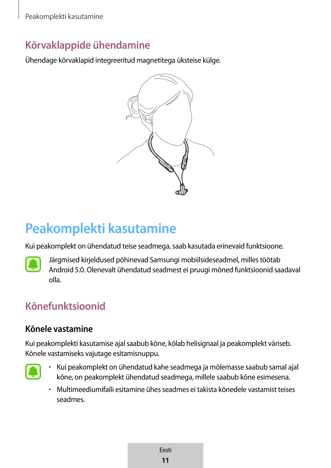 Peakomplekti kasutamine Kõnele vastamine