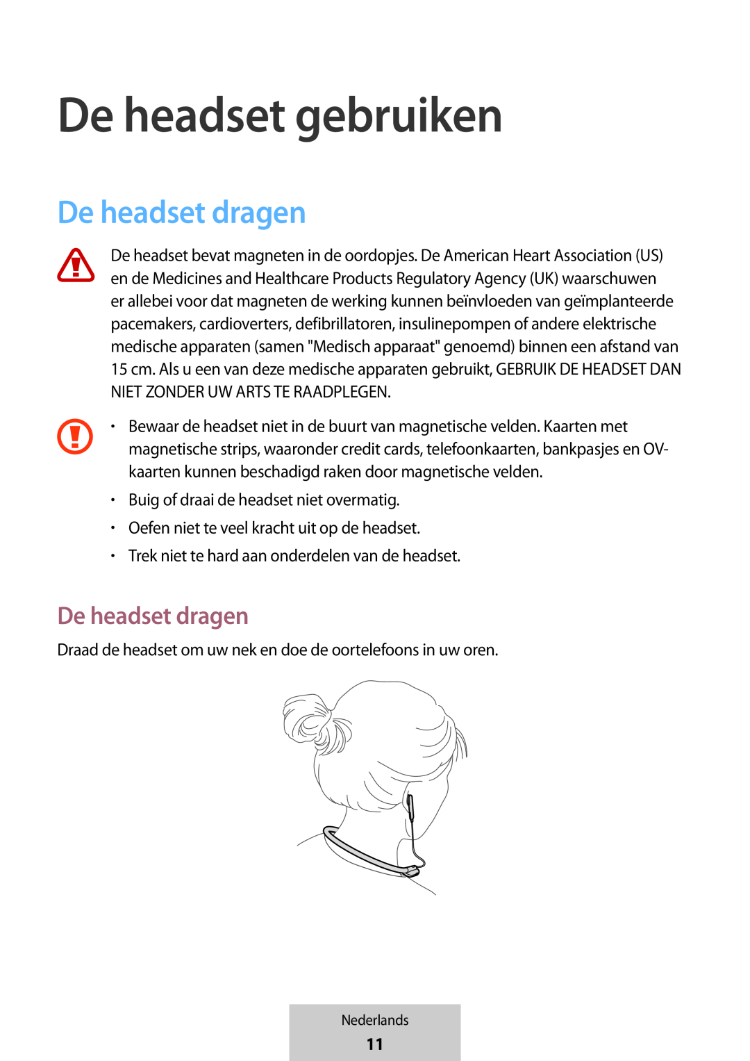 De headset dragen In-Ear Headphones U Flex Headphones