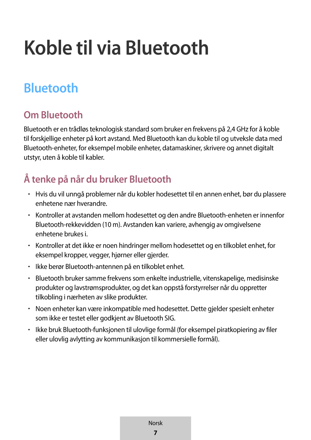 Koble til via Bluetooth Å tenke på når du bruker Bluetooth