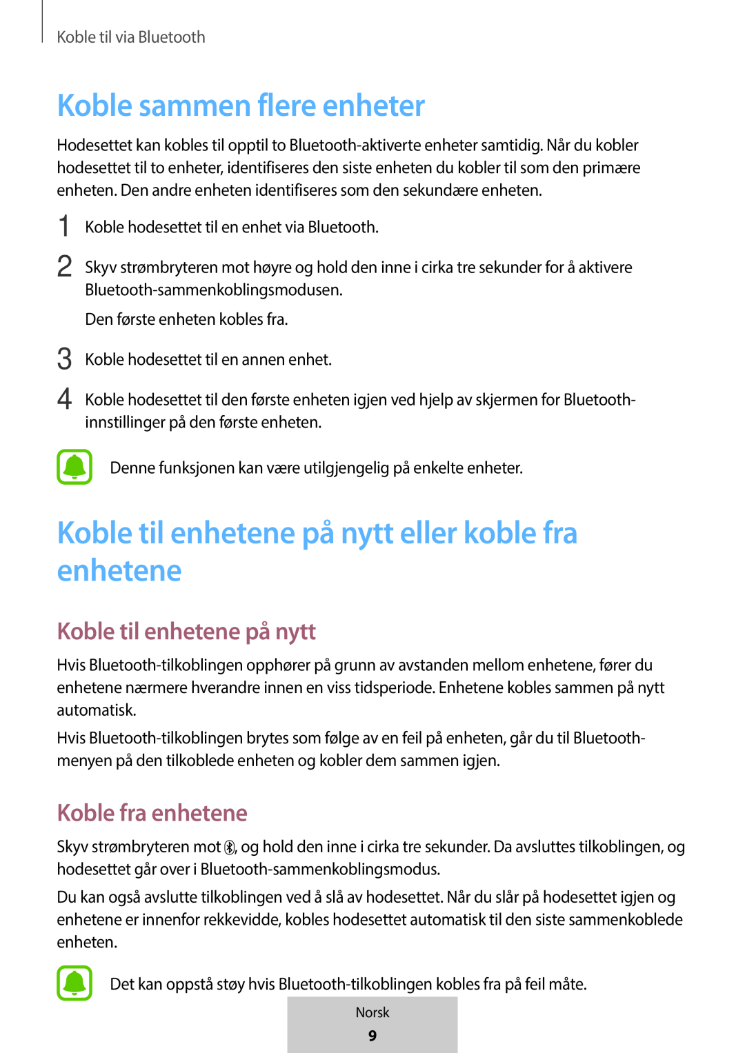 Koble sammen flere enheter Koble til enhetene på nytt eller koble fra enhetene