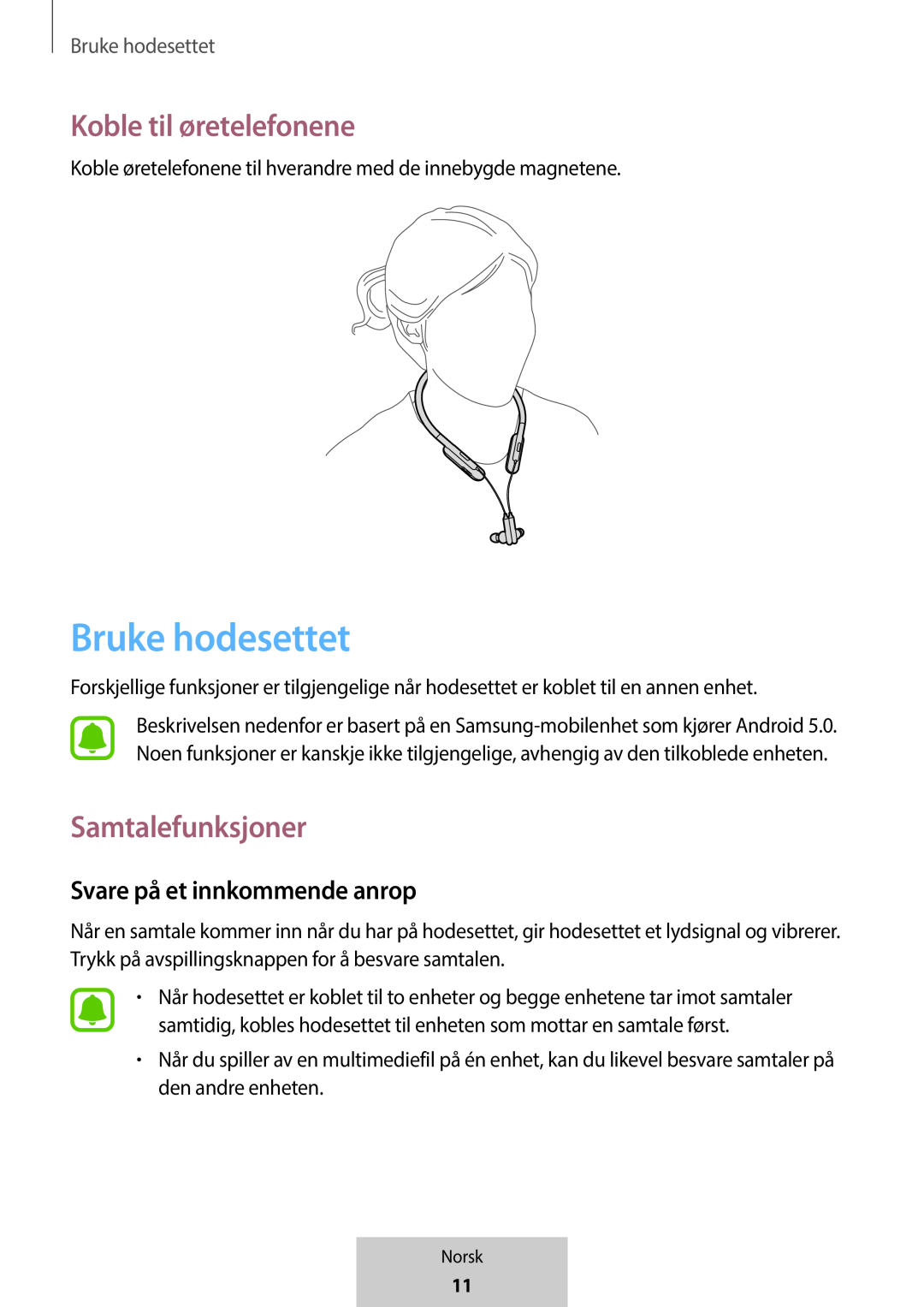 Svare på et innkommende anrop In-Ear Headphones U Flex Headphones