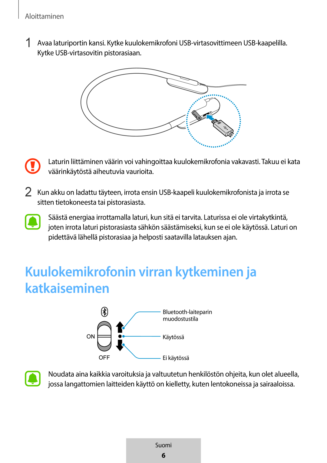 Kuulokemikrofonin virran kytkeminen ja katkaiseminen