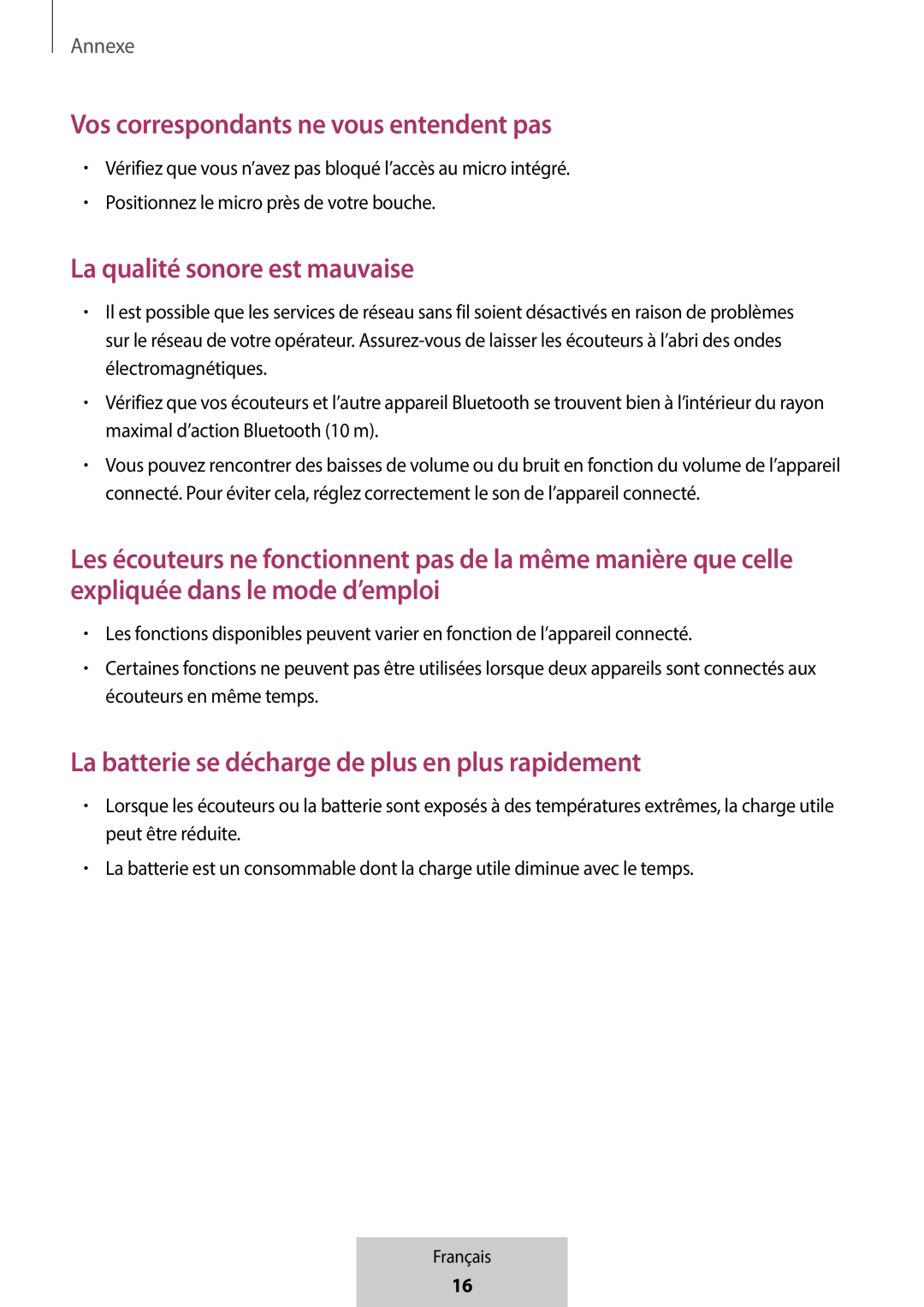 Vos correspondants ne vous entendent pas La qualité sonore est mauvaise