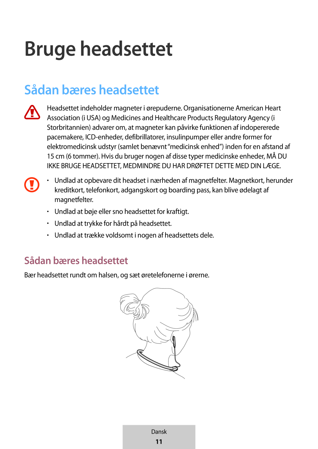 Sådan bæres headsettet In-Ear Headphones U Flex Headphones