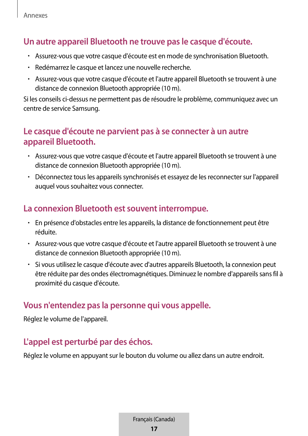 Un autre appareil Bluetooth ne trouve pas le casque d'écoute La connexion Bluetooth est souvent interrompue