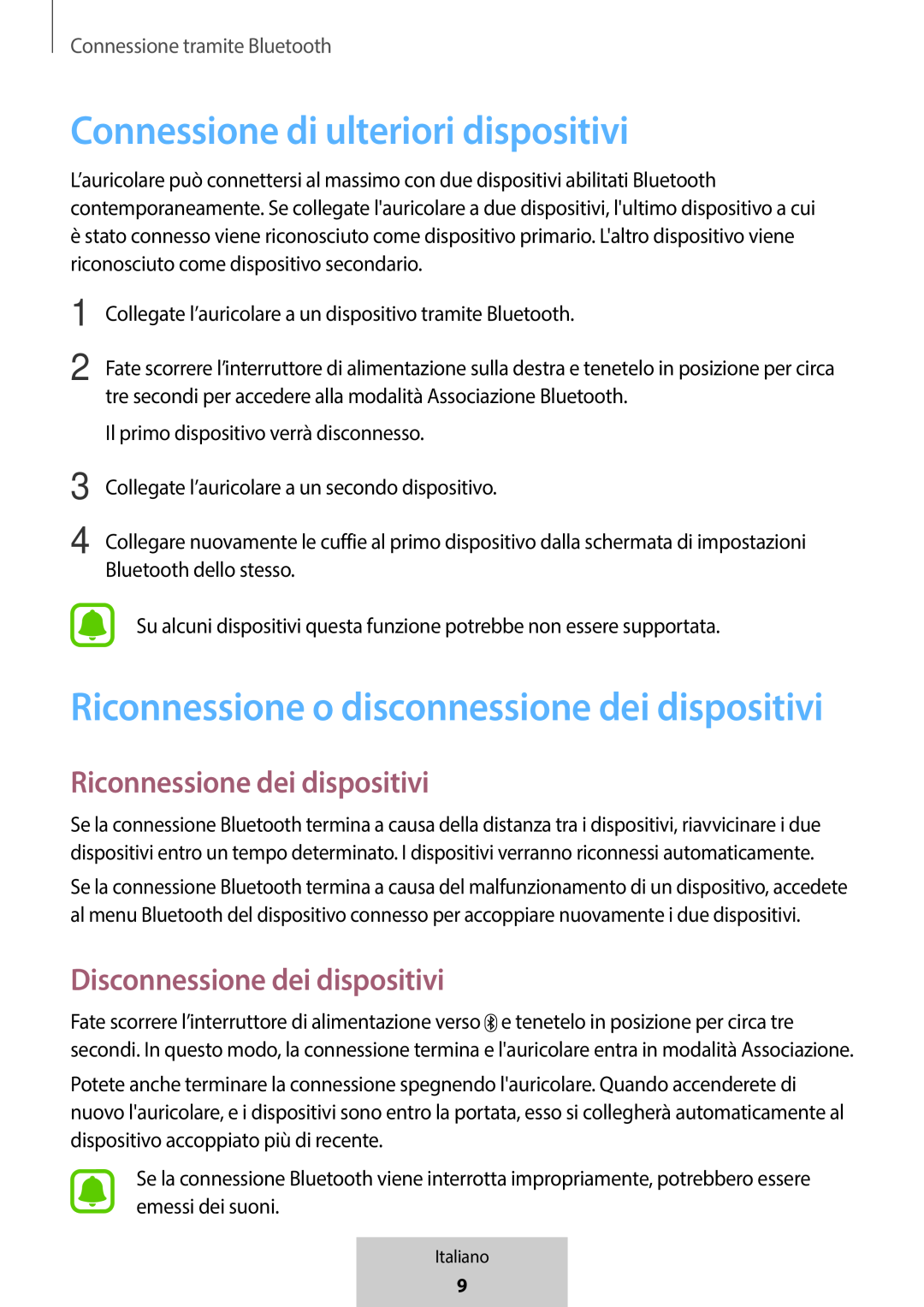 Connessione di ulteriori dispositivi Riconnessione dei dispositivi