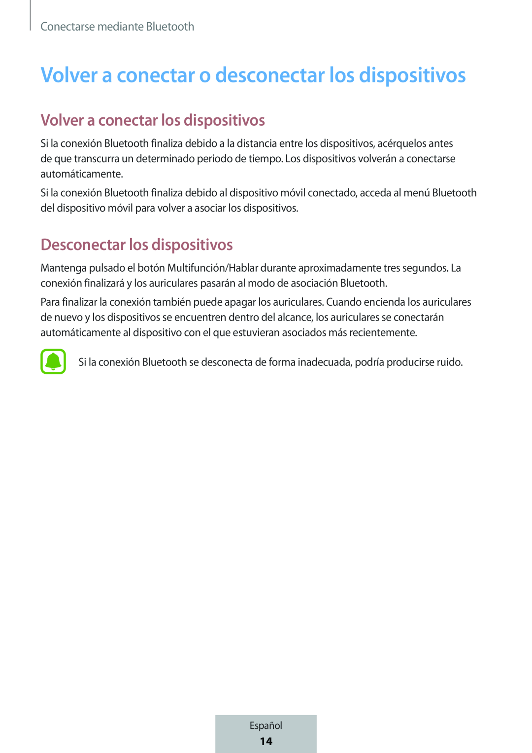 Volver a conectar los dispositivos Desconectar los dispositivos