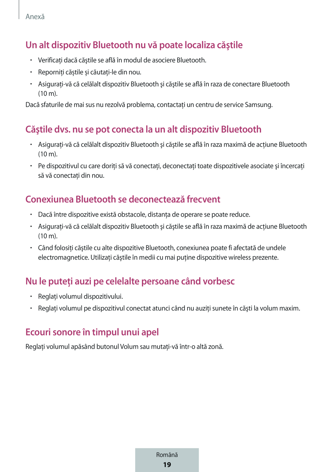 Un alt dispozitiv Bluetooth nu vă poate localiza căştile Căştile dvs. nu se pot conecta la un alt dispozitiv Bluetooth