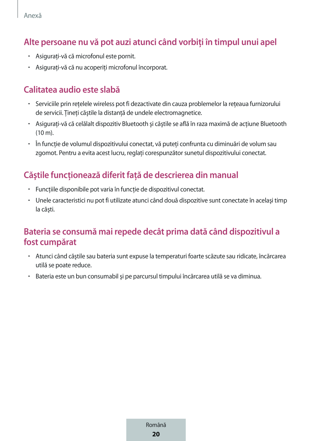 Alte persoane nu vă pot auzi atunci când vorbiţi în timpul unui apel Calitatea audio este slabă