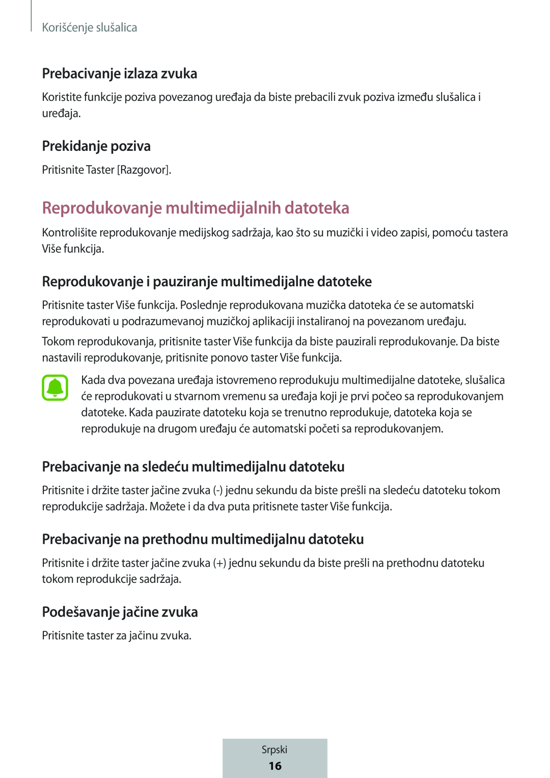 Reprodukovanje i pauziranje multimedijalne datoteke Prebacivanje na sledeću multimedijalnu datoteku