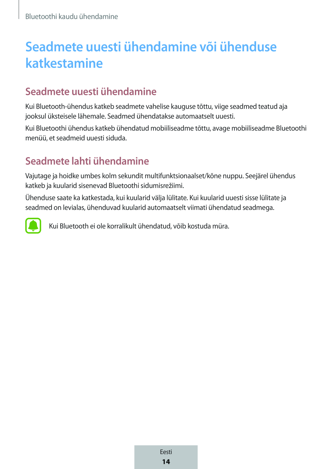 Seadmete uuesti ühendamine või ühenduse katkestamine In-Ear Headphones Level Active Headphones