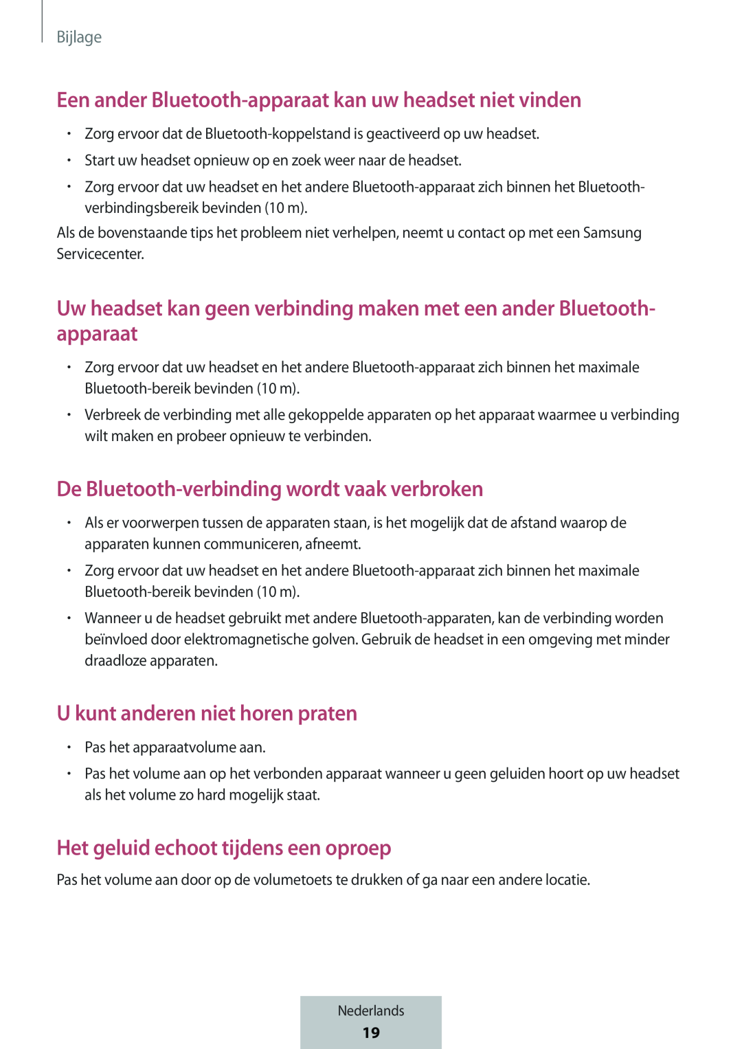 Een ander Bluetooth-apparaatkan uw headset niet vinden Uw headset kan geen verbinding maken met een ander Bluetooth- apparaat