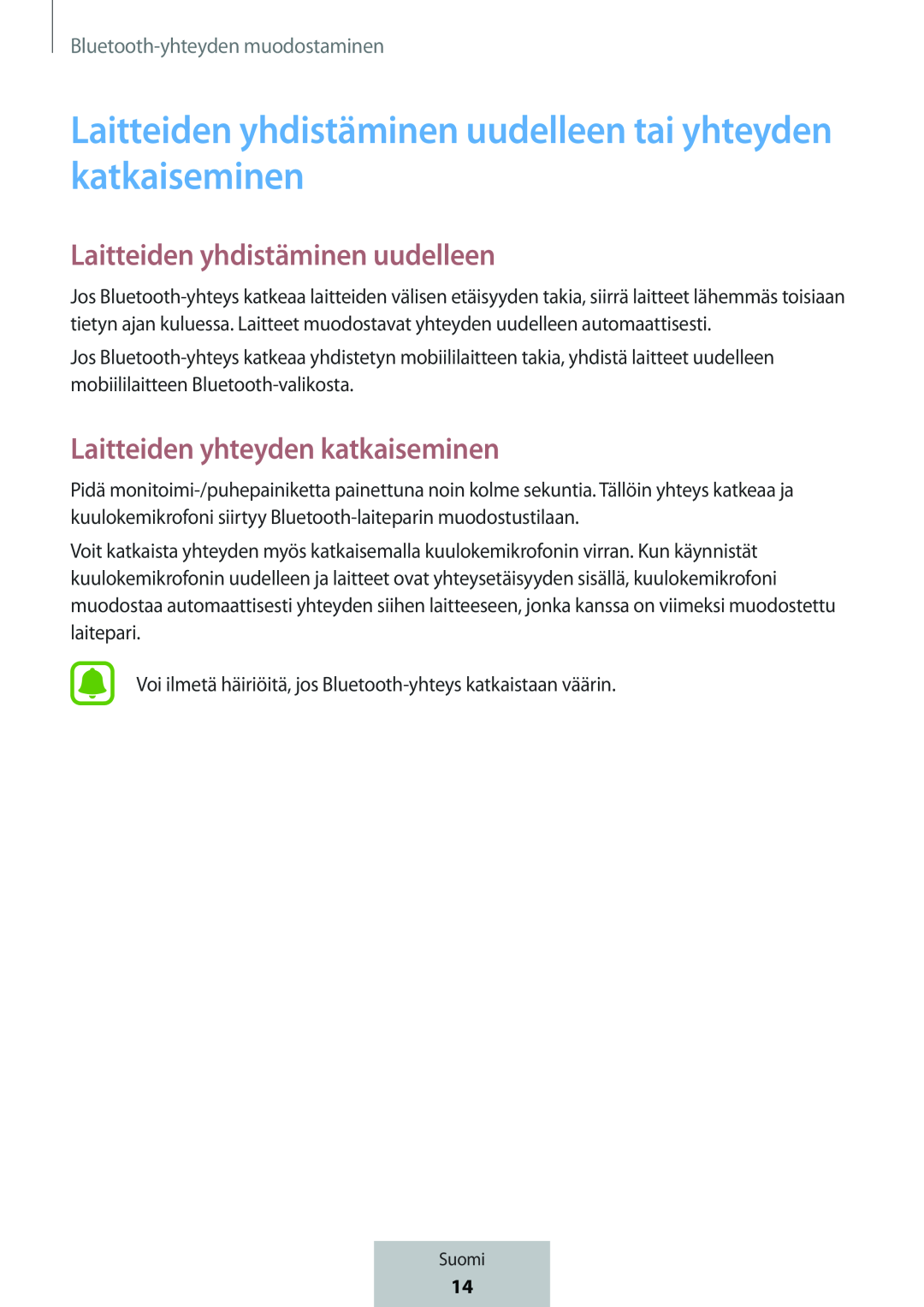 Laitteiden yhdistäminen uudelleen Laitteiden yhteyden katkaiseminen