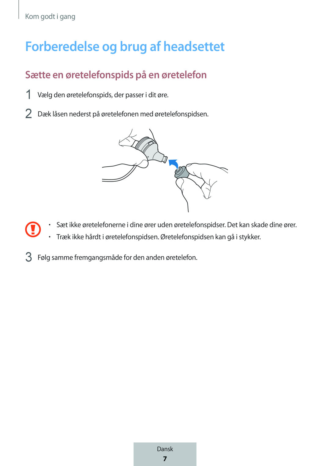 Sætte en øretelefonspids på en øretelefon Forberedelse og brug af headsettet