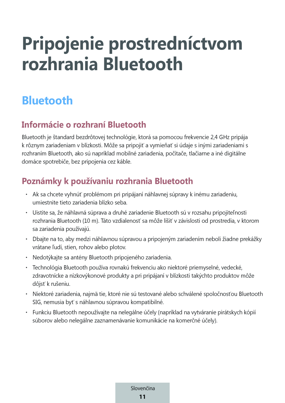 Informácie o rozhraní Bluetooth Poznámky k používaniu rozhrania Bluetooth