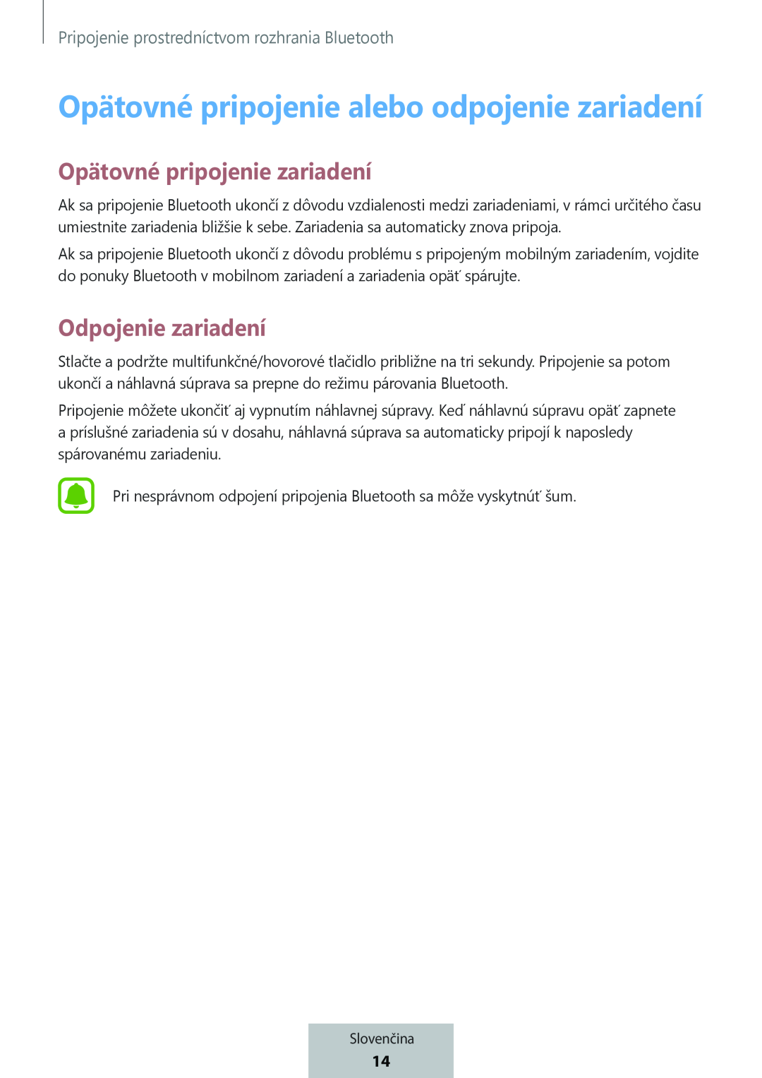 Opätovné pripojenie alebo odpojenie zariadení In-Ear Headphones Level Active Headphones