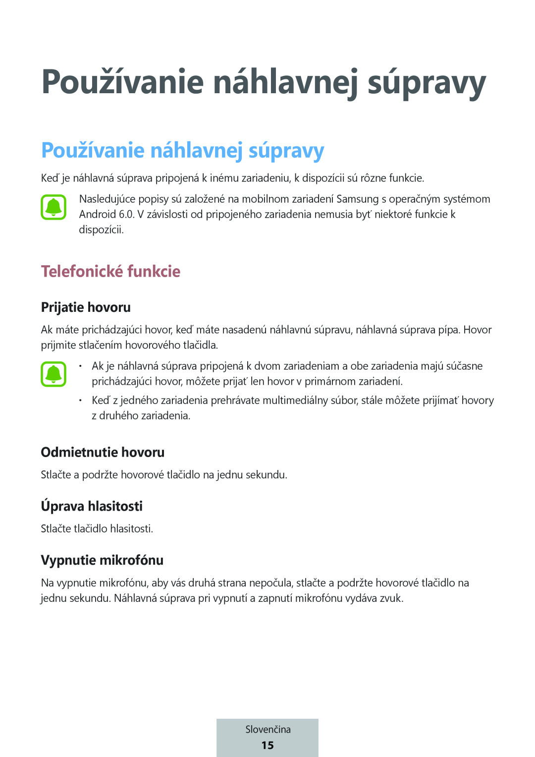 Používanie náhlavnej súpravy Prijatie hovoru