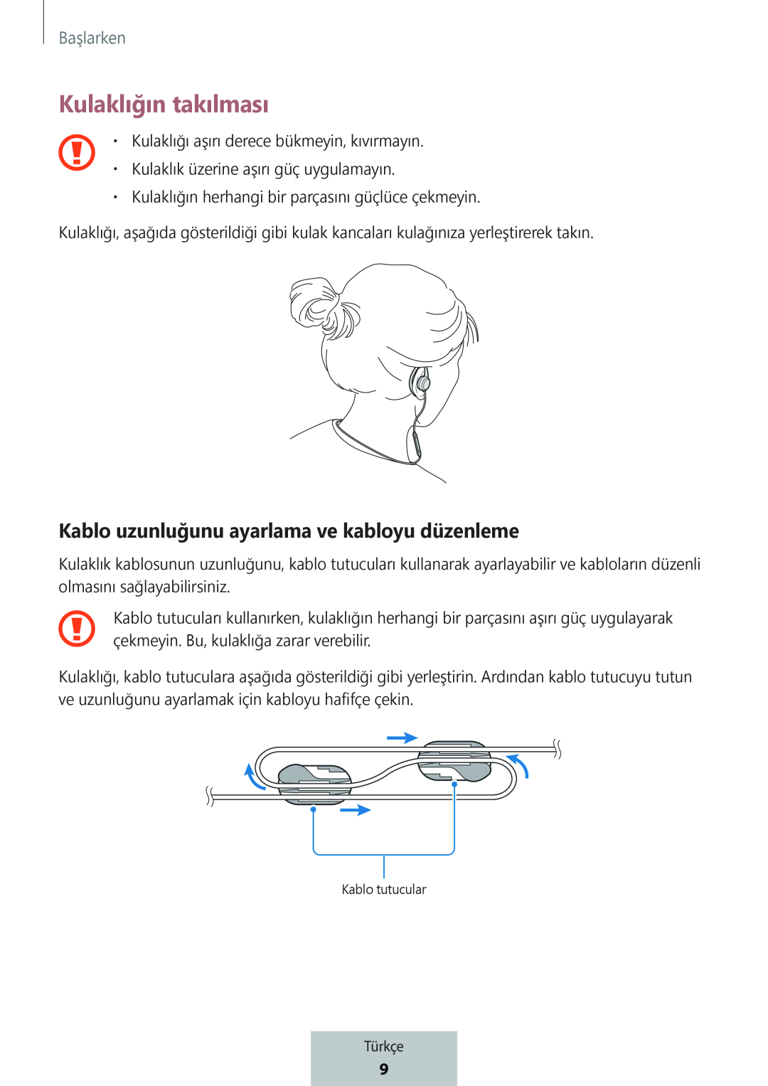 Kablo uzunluğunu ayarlama ve kabloyu düzenleme Kulaklığın takılması