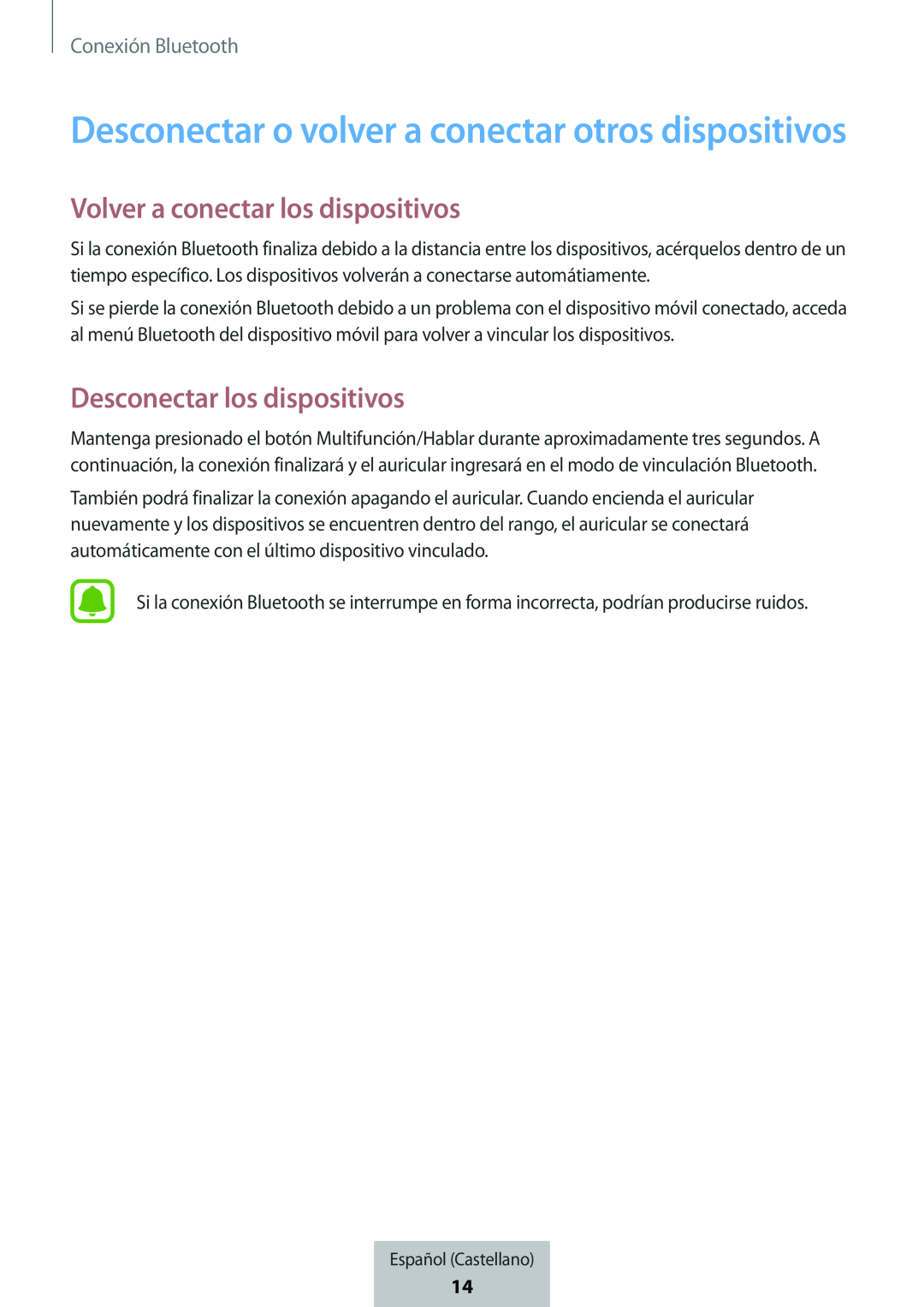 Volver a conectar los dispositivos Desconectar los dispositivos