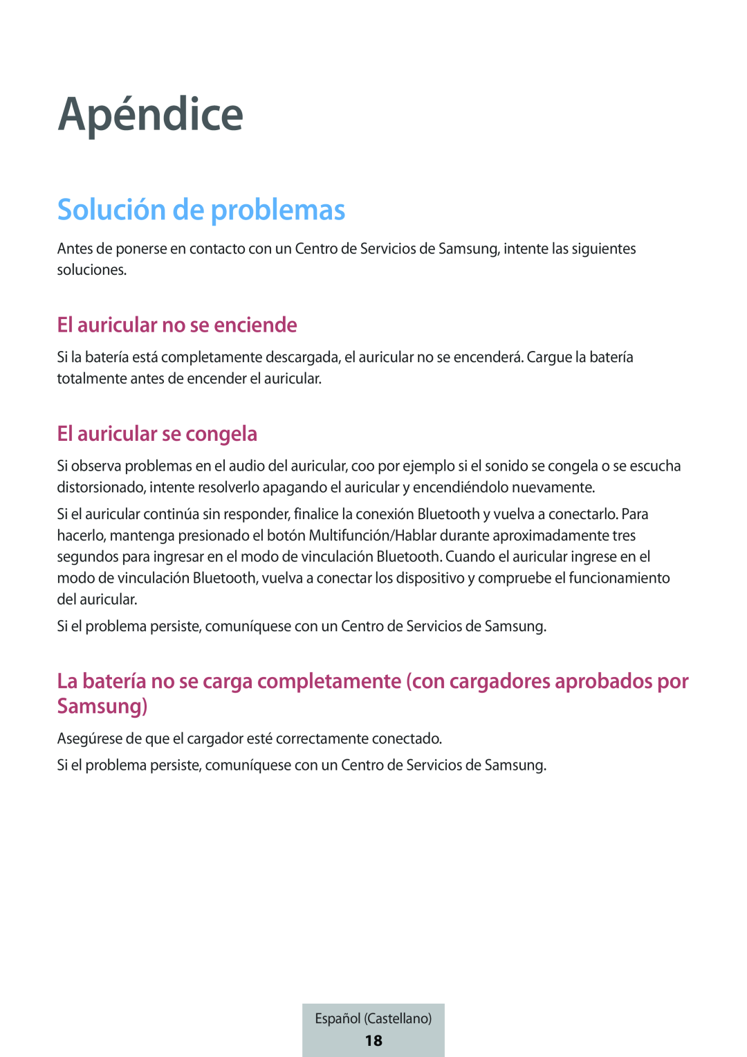 El auricular no se enciende El auricular se congela