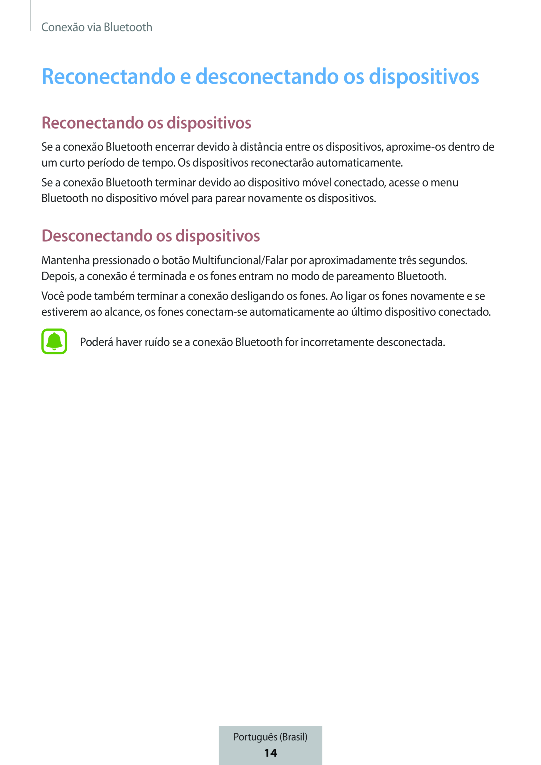 Reconectando os dispositivos Desconectando os dispositivos